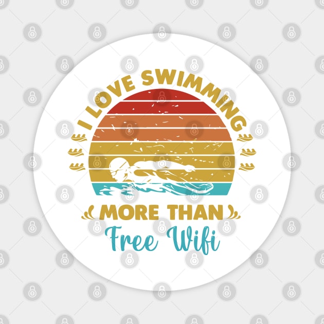 I love swimming more than free wifi Magnet by Swimarts